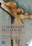 La modernità della croce. Una corale lettura laica dei Vangeli