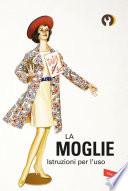 La moglie. Istruzioni per l'uso