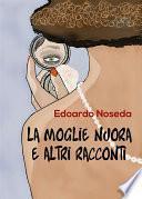 La moglie nuora e altri racconti