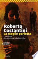 La moglie perfetta. I nuovi casi del commissario Balistreri