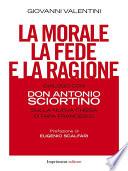 La morale, la fede e la ragione.