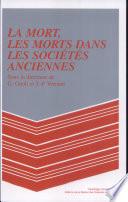 La Mort, Les Morts Dans Les Societies Anciennes