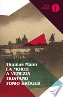 La morte a Venezia-Tristano-Tonio Kröger