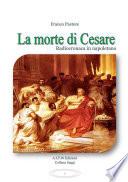 LA MORTE DI CESARE