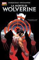 La morte di Wolverine (Marvel Collection)