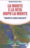 La morte e la vita dopo la morte