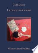 La morte mi è vicina