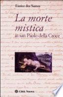 La morte mistica in San Paolo della Croce