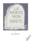 La morte non esiste