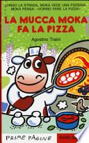 La mucca Moka fa la pizza