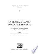 La Musica a Napoli durante il Seicento