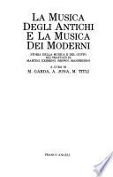 La Musica degli antichi e la musica dei moderni