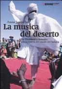 La musica del deserto. Da Timbuktu a Bamako, alla scoperta dei suoni del Sahara