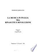 La musica in Puglia tra rinascite e rivoluzioni