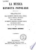La musica renduta popolare trattato dell'elemento armonico della musica ... di Achille Pomarici Santomasi