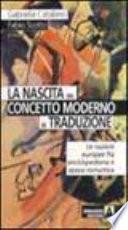 La nascita del concetto moderno di traduzione