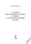 La nascita del movimento cattolico a Torino e l'Opera dei congressi (1870-1891)