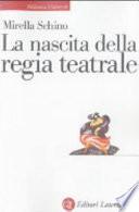 La nascita della regia teatrale