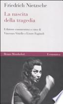 La nascita della tragedia. Ediz. critica