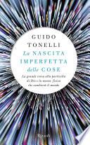 La nascita imperfetta delle cose