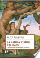 La natura, l'uomo e il sacro. Studi per una filosofia dell'esistenza