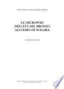 La necropoli dell'età del bronzo all'Olmo di Nogara