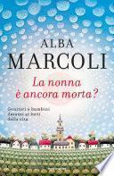 La nonna è ancora morta?