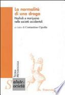 La normalità di una droga