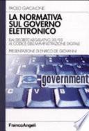 La normativa sul governo elettronico. Dal descreto legislativo 39/93 al codice dell'amministrazione digitale