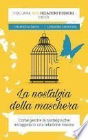 La nostalgia della maschera