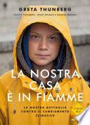 La nostra casa è in fiamme