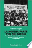 La nostra parte per noi stessi. I medici afro-americani tra razzismo, politica e riforme sanitarie (1945-1968)