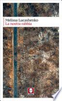 La nostra rabbia
