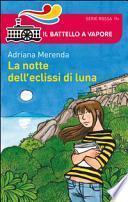 La notte dell'eclissi di luna