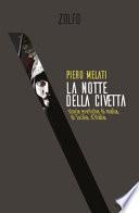 La notte della civetta. Storie eretiche di mafia, di Sicilia, d'Italia