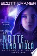 La notte della luna viola
