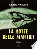 La notte delle mantidi