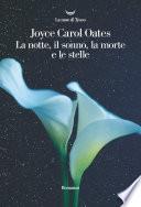 La notte, il sonno, la morte e le stelle