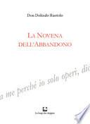 La novena dell'abbandono. Ediz. integrale
