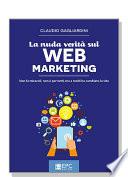 La nuda verità sul WEB MARKETING