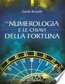 La numerologia e le chiavi della fortuna