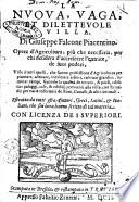 La nuoua, vaga, et diletteuole uilla, di Giuseppe Falcone piacentino. Opera d'agricoltura, più che necessaria, per chi desidera d'accrescere l'entrate, de suoi poderi, ... Estratta da tutti gli auttori, greci, latini, & italiani, che fin'hora hanno scritto di tal materia