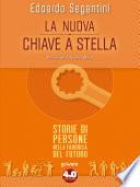 La nuova chiave a stella. Storie di persone nella fabbrica del futuro
