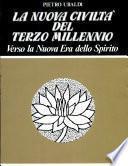 la nuova civilta del terzo millennio
