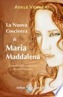 La Nuova Coscienza di Maria Maddalena
