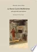 La Nuova Cucina Mediterranea nelle regole della nostra tradizione