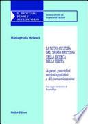 La nuova cultura del giusto processo nella ricerca della verità