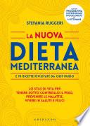 La nuova dieta mediterranea - e 70 ricette rivisitate da Chef Rubio