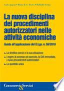 La nuova disciplina dei procedimenti autorizzatori nelle attività economiche