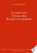 La Nuova Era. Ultima Idea. Ricordi Di Caledonia